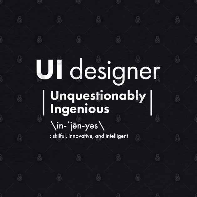 UI Designer - Unquestionably Ingenious by VicEllisArt